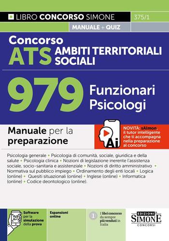Concorso ATS Ambiti Territoriali Sociali. 979 funzionari psicologi. Manuale per la preparazione. Con Con tabelle di corrispondenza online tra manuale e programma del bando 30-6-2025. Con software per la simulazione della prova  - Libro Edizioni Giuridiche Simone 2025, Concorsi e abilitazioni | Libraccio.it