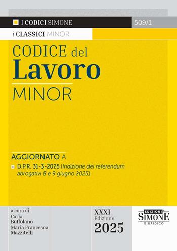 Codice del Lavoro. Ediz. minor  - Libro Edizioni Giuridiche Simone 2025, Codici. Collana legislativa | Libraccio.it