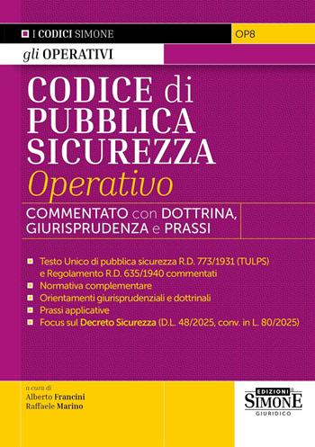 Codice di pubblica sicurezza operativo. Commentato con dottrina e giurisprudenza  - Libro Edizioni Giuridiche Simone 2025, Codici operativi | Libraccio.it