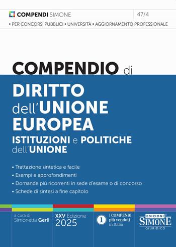 Compendio di diritto dell'Unione Europea. Aspetti istituzionali e politiche dell'Unione  - Libro Edizioni Giuridiche Simone 2025, Compendi | Libraccio.it