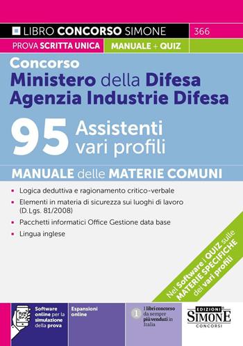 Concorso Ministero della Difesa. Agenzia Industrie Difesa 95 Assistenti vari profili. Manuale delle materie comuni. Con espansioni online. Con software online per la simulazione della prova  - Libro Edizioni Giuridiche Simone 2025, Concorsi e abilitazioni | Libraccio.it
