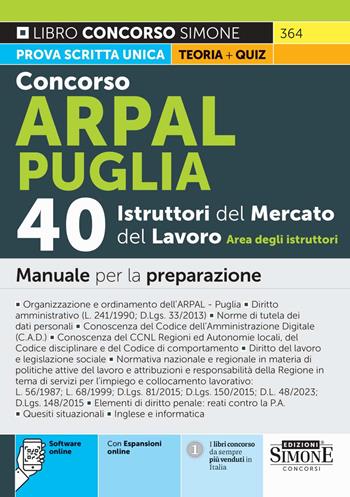 Concorso Arpal Puglia. 40 istruttori del mercato del lavoro. Area degli istruttori. Manuale per la preparazione. Con espansioni online. Con software online  - Libro Edizioni Giuridiche Simone 2025, Concorsi e abilitazioni | Libraccio.it