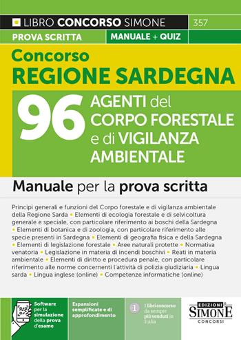 Concorso Regione Sardegna. 96 agenti del corpo forestale e di vigilanza ambientale. Manuale per la prova scritta. Con espansioni semplificate e di approfondimento. Con software per la simulazione della prova d'esame  - Libro Edizioni Giuridiche Simone 2025, Concorsi e abilitazioni | Libraccio.it