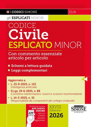 Codice civile esplicato. Ediz. minor. Con APP CODICI SIMONE per un codice sempre aggiornato  - Libro Edizioni Giuridiche Simone 2025, Codici. Collana legislativa | Libraccio.it
