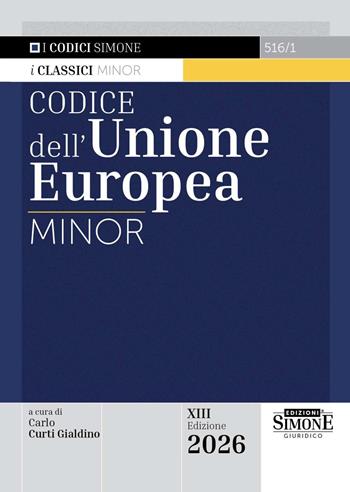Codice dell'Unione Europea Minor  - Libro Edizioni Giuridiche Simone 2025, Codici. Collana legislativa | Libraccio.it