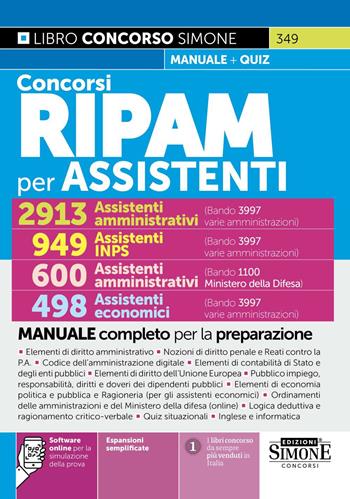 Concorsi RIPAM per assistenti, 2913 assistenti amministrativi (3997 varie amministrazioni), 949 assistenti amministrativi INPS, 600 assistenti amministrativi (1100 Ministero della Difesa), 498 assistenti economici. Manuale completo per la preparazione. Con espansioni semplificate. Con software online per la simulazione della prova  - Libro Edizioni Giuridiche Simone 2026, Concorsi e abilitazioni | Libraccio.it