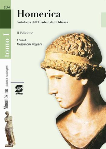 Homerica. Antologia dall’Iliade e dall’Odissea. Per le Scuole superiori. - Massimo Cazzulo, POGLIANI ALESSANDRA - Libro Simone per la Scuola 2026 | Libraccio.it