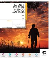 Igiene e cultura medico-sanitaria 3. Ii edizione. Per gli Ist. professionali. Con e-book. Con espansione online. Vol. 3