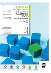 Il Nuovo Professionisti del settore sanitario e socio-assistenziale. Diritto e tecnica amministrativa per IPSS. Per le Scuole superiori. Con e-book. Con espansione online. Vol. 3