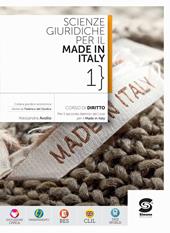 Scienze giuridiche per il Made in Italy. Per le Scuole superiori. Con e-book. Con espansione online. Vol. 1