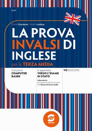 La prova INVALSI di inglese. Per la 3ª classe della Scuola media. - Elvira Giordano, Robin Lindsay - Libro Simone per la Scuola 2026 | Libraccio.it