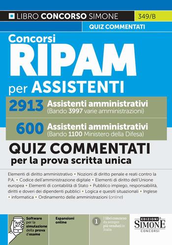 Concorsi RIPAM per assistenti amministrativi. 2913 varie amministrazioni. 600 Ministero della Difesa. Quiz commentati per la prova scritta unica. Con espansioni online. Con software per la simulazione della prova d'esame  - Libro Edizioni Giuridiche Simone 2026, Concorsi e abilitazioni | Libraccio.it