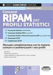 Concorsi RIPAM per profili statistici. Manuale complementare con le materie comuni e caratterizzanti i vari profili. Con Espansioni online. Con Software online per la simulazione della prova