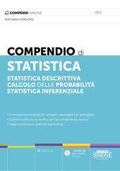 Compendio di statistica. Statistica descrittiva. Calcolo delle probabilità. Statistica inferenziale. Con Risorse online