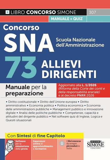 Concorso SNA Scuola Nazionale dell'Amministrazione. 73 allievi dirigenti. Manuale per la preparazione. Con Espansioni online di approfondimento e normativa. Con Software per la simulazione della prova  - Libro Edizioni Giuridiche Simone 2026, Concorsi e abilitazioni | Libraccio.it