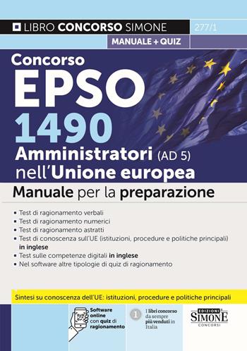 Concorso EPSO 1490 Amministratori nell'Unione Europea (AD 5). Manuale per la preparazione. Con software online con quiz di ragionamento  - Libro Edizioni Giuridiche Simone 2026, Concorsi e abilitazioni | Libraccio.it