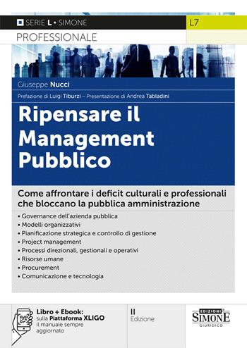 Ripensare il management pubblico. sulla piattaforma XLIGO il volume sempre aggiornato - Giuseppe Nucci - Libro Edizioni Giuridiche Simone 2026 | Libraccio.it