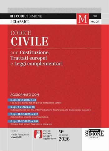 Codice civile. Con Costituzione, Trattato UE e leggi complementari. Con Scarica l'APP CODICI SIMONE per un codice sempre aggiornato  - Libro Edizioni Giuridiche Simone 2026, Codici. Collana legislativa | Libraccio.it