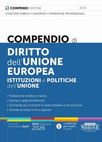 Compendio di Diritto dell'Unione europea. Istituzioni e politiche dell’Unione  - Libro Edizioni Giuridiche Simone 2026, Compendi | Libraccio.it