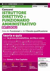 Concorsi istruttore direttivo e funzionario amministrativo. Enti locali area dei funzionari e dell'elevata qualificazione. Teoria e quiz. Con Instant video. Con espansioni semplificate e approfondimenti. Con software per la simulazione della prova d’esame. Con videolezioni