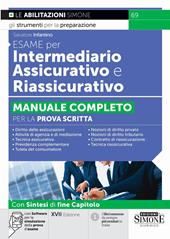 Esame per intermediario assicurativo e riassicurativo. Manuale completo per la prova scritta. Con software per la simulazione della prova d’esame