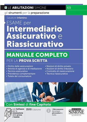 Esame per intermediario assicurativo e riassicurativo. Manuale completo per la prova scritta. Con software per la simulazione della prova d’esame - Salvatore Infantino - Libro Edizioni Giuridiche Simone 2026, Concorsi e abilitazioni | Libraccio.it