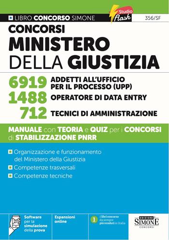 Concorsi Ministero della Giustizia. 6919 addetti all'ufficio per il processo (UPP). 1488 operatore di data entry. 712 tecnici di amministrazione. Manuale con teoria e quiz per i concorsi di stabilizzazione PNRR. Con espansioni online. Con software per la simulazione della prova  - Libro Edizioni Giuridiche Simone 2026, Concorsi e abilitazioni | Libraccio.it