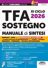 TFA XI Ciclo 2026 Sostegno. Manuale di sintesi. Con espansioni online. Con software online con migliaia di quiz per la simulazione della prova