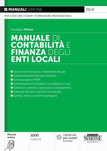 Manuale di contabilità e finanza degli enti locali. Con risorse online - Giuseppe Milano, Antonio Rossi - Libro Edizioni Giuridiche Simone 2026, Manuali | Libraccio.it