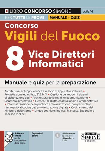 Concorso Vigili del fuoco. 8 vice direttori informatici. Manuale e quiz per la preparazione. Con espansioni online. Con software online per la simulazione della prova  - Libro Edizioni Giuridiche Simone 2026, Concorsi e abilitazioni | Libraccio.it