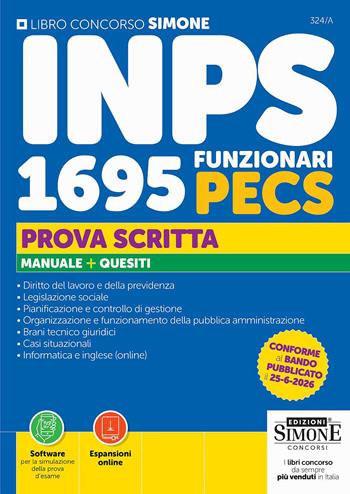 Concorso INPS 1695 funzionari PECS. Prova scritta. Manuale + Quesiti. Con Espansioni online. Con Software per la simulazione della prova d'esame  - Libro Edizioni Giuridiche Simone 2026, Concorsi e abilitazioni | Libraccio.it