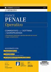 Codice penale operativo. Commentato con dottrina e giurisprudenza. Con l'APP CODICI SIMONE per un codice sempre aggiornato