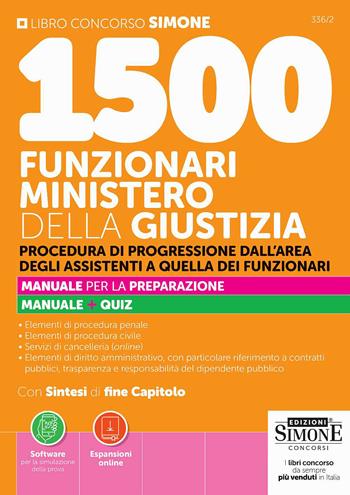 1500 Funzionari Ministero della Giustizia. Procedura di progressione dall'area degli assistenti a quella dei funzionari. Manuale per la preparazione. Manuale + quiz. Con Espansioni online. Con Software per la simulazione della prova  - Libro Edizioni Giuridiche Simone 2026, Concorsi e abilitazioni | Libraccio.it