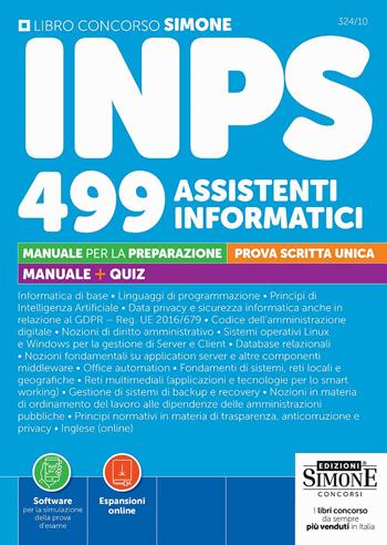 Concorso INPS 499 assistenti informatici. Prova scritta unica. Manuale per la preparazione. Con Espansioni online. Con Software per la simulazione della prova d’esame  - Libro Edizioni Giuridiche Simone 2026, Concorsi e abilitazioni | Libraccio.it