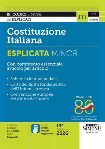 Costituzione italiana esplicata. Con commento essenziale articolo per articolo. Ediz. minor. Con APP CODICI SIMONE  - Libro Edizioni Giuridiche Simone 2026, Codici. Collana legislativa | Libraccio.it
