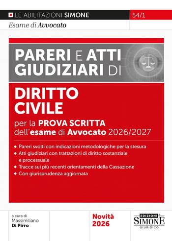 L'esame di avvocato 2026-2027. Pareri e atti giudiziari di diritto civile per la prova scritta  - Libro Edizioni Giuridiche Simone 2026, Saranno avvocati | Libraccio.it