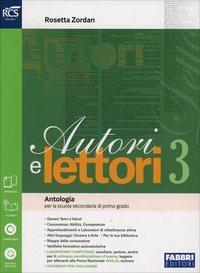 Autori e lettori. Quaderno. Con espansione online. Vol. 3 - Rosetta Zordan - Libro Fabbri 2014 | Libraccio.it