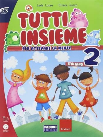 Tutti insieme italiano. Con espansione online. Vol. 2 - Elena Guzzo, Luise Leda - Libro Fabbri 2014 | Libraccio.it