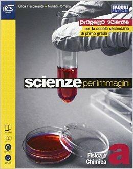 Scienze per immagini. Vol. A. Con laboratorio. Con espansione online - Gilda Flaccavento, Nunzio Romano - Libro Fabbri 2014 | Libraccio.it