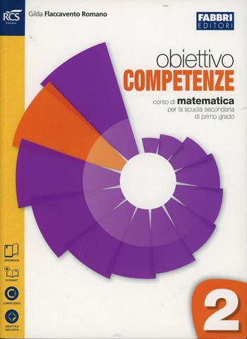 Obiettivo competenze. Quaderno. Con espansione online. Vol. 2 - Gilda Flaccavento Romano - Libro Fabbri 2014 | Libraccio.it