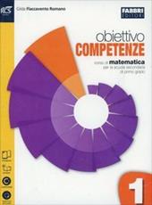 Obiettivo competenze. Quaderno. Per la Scuola media. Con e-book. Con espansione online. Vol. 1
