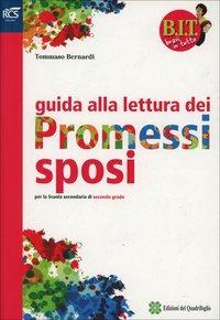 BIT. Bravi in tutto. Promessi sposi. Guida alla lettura dei promessi sposi. Per le Scuole superiori.  - Libro Fabbri 2014 | Libraccio.it