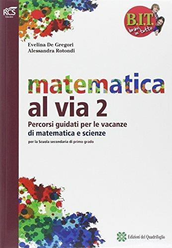 BIT. Bravi in tutto. Traguardo matematica vacanze. Vol. 2  - Libro Fabbri 2014 | Libraccio.it