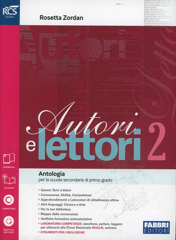 Autori e lettori-Quaderno-Letteratura-Extrakit-Openbook (Adozione tipo B). Con espansione online. Vol. 2 - Rosetta Zordan - Libro Fabbri 2014 | Libraccio.it
