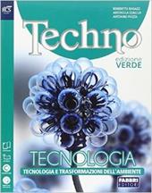 Techno. Progettazione-Tecnologia-Energia. Ediz. verde. Con e-book. Con espansione online