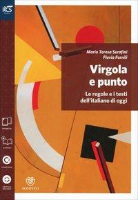 Virgola e punto. Lessico. Con espansione online - Maria Teresa Serafini - Libro Bompiani 2014 | Libraccio.it