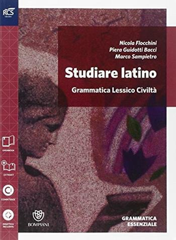 Studiare latino. Grammatica essenziale. Vol. 1 - Nicola Flocchini, Piera Guidotti Bacci, Marco Moscio - Libro Fabbri 2014 | Libraccio.it
