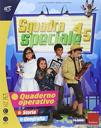 Squadra speciale. Tomo antropologico. Per la 4ª classe elementare. Vol. 1 - Anna Ronca, Giulia Di Gregorio - Libro Fabbri 2014 | Libraccio.it