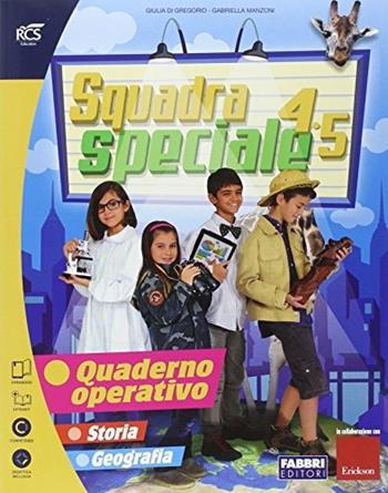 Squadra speciale. Tomo antropologico. Per la 4ª classe elementare. Con espansione online. Vol. 1 - Anna Ronca, Giulia Di Gregorio - Libro Fabbri 2014 | Libraccio.it