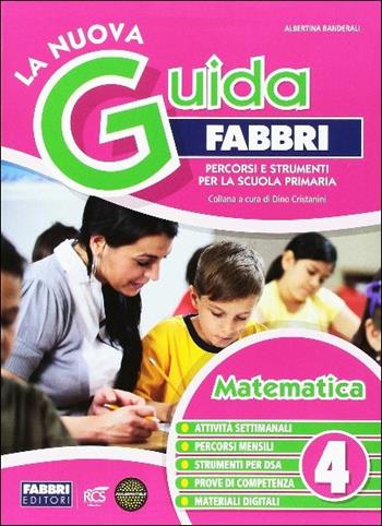 La nuova guida Fabbri. Matematica. Guida per l'insegnante della 4ª classe elementare  - Libro Fabbri 2016 | Libraccio.it